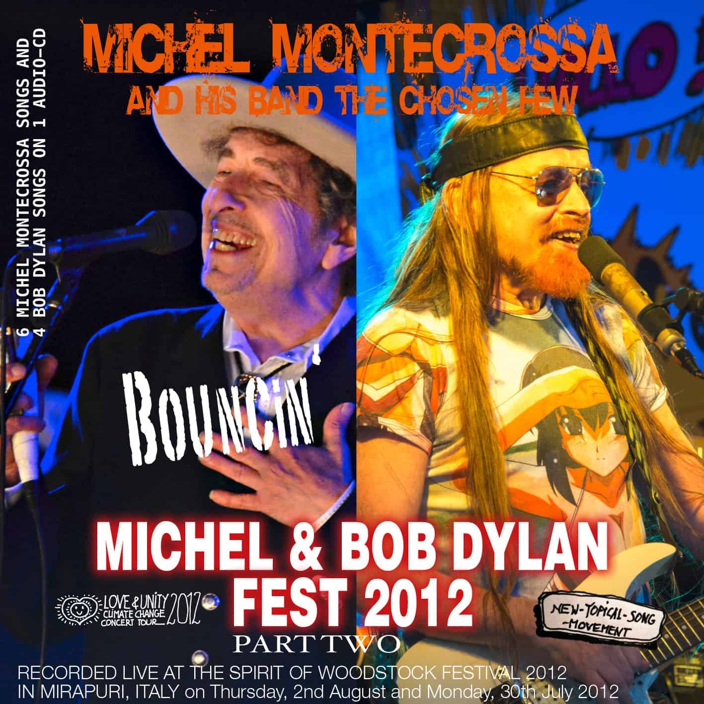 Bouncin' - Part Two of Michel Montecrossa's Michel & Bob Dylan Fest 2012