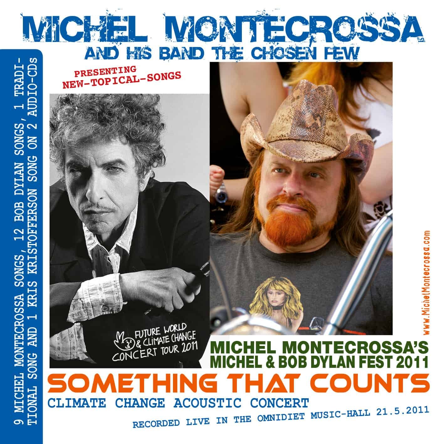 Something That Counts - Michel Montecrossa's Michel & Bob Dylan Fest 2011